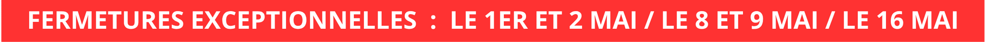 fermetures exceptionnelles (2)